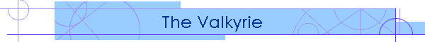 The Valkyrie